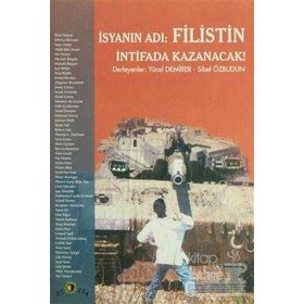 İSYANIN ADI FILISTIN İNTİFADA KAZANACAK - IKBAL AHMED, SHLOMO BEN AMI