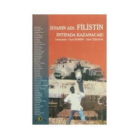 İSYANIN ADI FILISTIN İNTİFADA KAZANACAK - IKBAL AHMED, SHLOMO BEN AMI