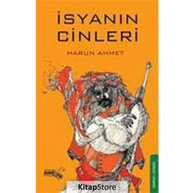 İSYANIN CINLERI - HARUN AHMET