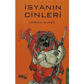 İSYANIN CINLERI - HARUN AHMET