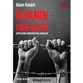 İsyanın Kökenleri - Adam Hanieh