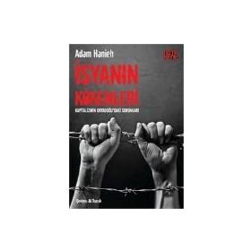 İsyanın Kökenleri - Adam Hanieh