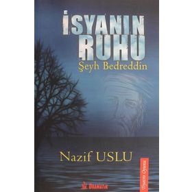 İsyanın Ruhu - Nazif Uslu