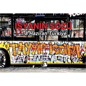 İSYANIN SÖZÜ 1 - 8 HAZIRAN TÜRKIYE - KOLEKTIF