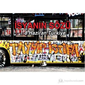 İSYANIN SÖZÜ 1 - 8 HAZIRAN TÜRKIYE - KOLEKTIF