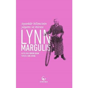 İsyankar Bilimcinin Yaşamı Ve Mirası - Lynn Margulis