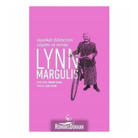 İsyankar Bilimcinin Yaşamı Ve Mirası - Lynn Margulis
