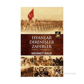 İSYANLAR, DIRENIŞLER, ZAFERLER HALAS (KURTULUŞ) - MEHMET RAUF
