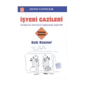 İşyeri Gazileri - Bob Rosner