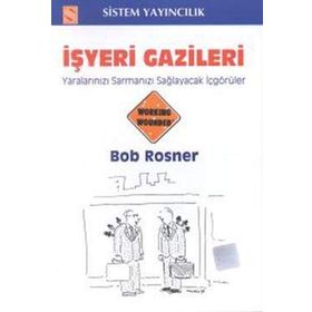 İşyeri Gazileri - Bob Rosner