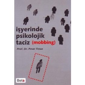 İşyerinde Psikolojik Taciz Mobbing - Pınar Tınaz