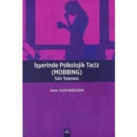 İşyerinde Psikolojik Taciz Mobbing - Pınar Tınaz