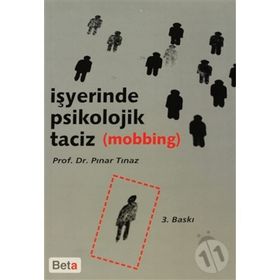 İŞYERİNDE PSIKOLOJIK TACIZ - PINAR TINAZ