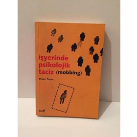 İŞYERİNDE PSIKOLOJIK TACIZ - PINAR TINAZ