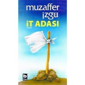 İT ADASI - MUZAFFER İZGU