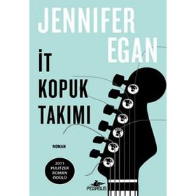 İT KOPUK TAKIMI - JENNIFER EGAN