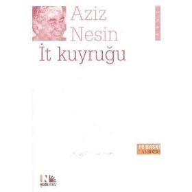 İT KUYRUĞU - AZIZ NESIN