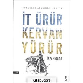 İt Ürür Kervan Yürür - İrfan Orga