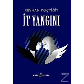 İt Yangını - Reyhan Koçyiğit