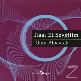 İTAAT ET SEVGILIM - ONUR ALBAYRAK