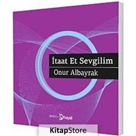 İTAAT ET SEVGILIM - ONUR ALBAYRAK