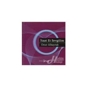 İTAAT ET SEVGILIM - ONUR ALBAYRAK