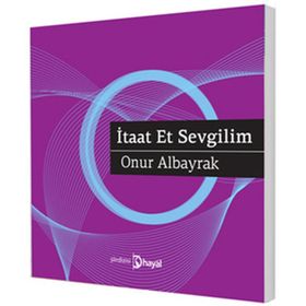 İTAAT ET SEVGILIM - ONUR ALBAYRAK