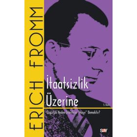 İtaatsizlik Üzerine - Erich Fromm