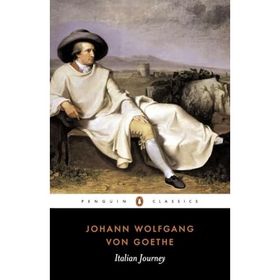 Italian Journey 1786-1788 - Johann Wolfgang von Goethe