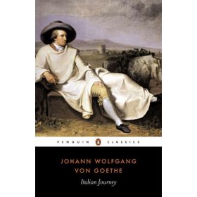 Italian Journey 1786-1788 - Johann Wolfgang von Goethe