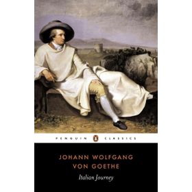 Italian Journey 1786-1788 - Johann Wolfgang von Goethe