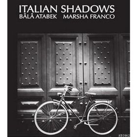 İTALIAN SHADOWS - BALA ATABEK;MARSHA FRANCO
