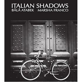 İTALIAN SHADOWS - BALA ATABEK;MARSHA FRANCO