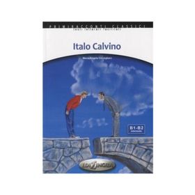 ITALO CALVINO + CD (İTALYANCA OKUMA KITABI ORTA-ÜST SEVIYE) B1-B2 - MARIA ANGELA CERNIGLIARO