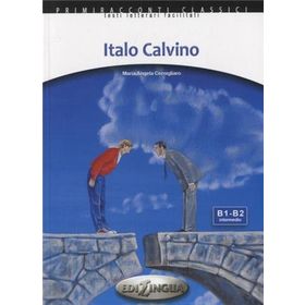 ITALO CALVINO + CD (İTALYANCA OKUMA KITABI ORTA-ÜST SEVIYE) B1-B2 - MARIA ANGELA CERNIGLIARO