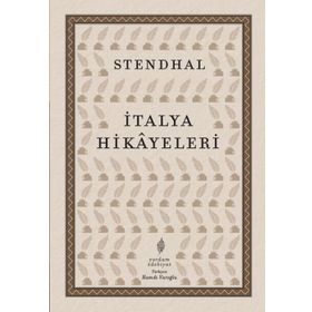İtalya Hikayeleri II - Stendhal