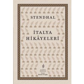 İtalya Hikayeleri II - Stendhal
