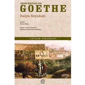 İtalya Seyahati - Johann Wolfgang Von Goethe