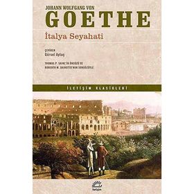 İtalya Seyahati - Johann Wolfgang Von Goethe