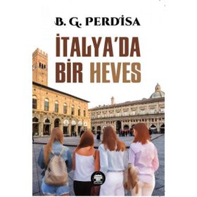 İtalya'da Bir Heves - Birgül Göker Perdisa