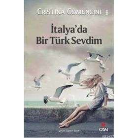 İTALYA'DA BIR TÜRK SEVDIM - CRISTINA COMENCINI