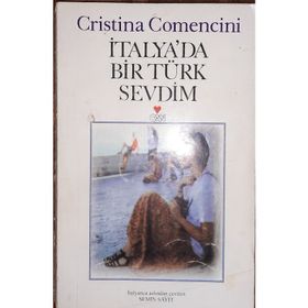 İTALYA'DA BIR TÜRK SEVDIM - CRISTINA COMENCINI
