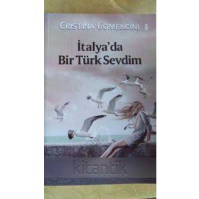 İTALYA'DA BIR TÜRK SEVDIM - CRISTINA COMENCINI