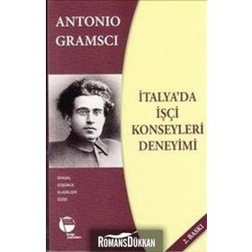 İtalya’da İşçi Konseyleri Deneyimi - Antonio Gramsci