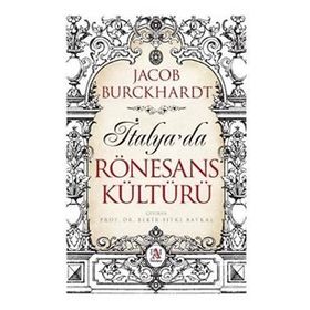 İtalya’da Rönesans Kültürü - Jacob Burckhardt
