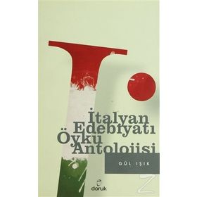 İTALYAN EDEBİYATI ÖYKÜ ANTOLOJISI - GÜL IŞIK