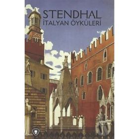 İtalyan Öyküleri - Marie Henri Beyle Stendhal