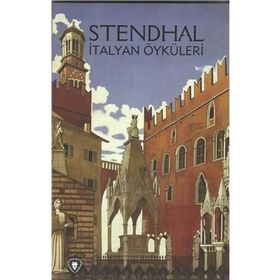 İtalyan Öyküleri - stendhal henri beyle stendhal