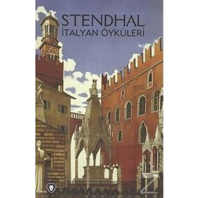 İtalyan Öyküleri - stendhal henri beyle stendhal