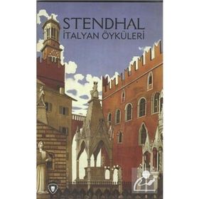 İtalyan Öyküleri - stendhal henri beyle stendhal